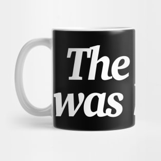 The book was better - Funny Statement Design Mug